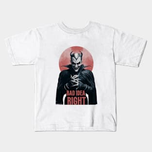 "Bad Idea, Right?" Humor Kids T-Shirt